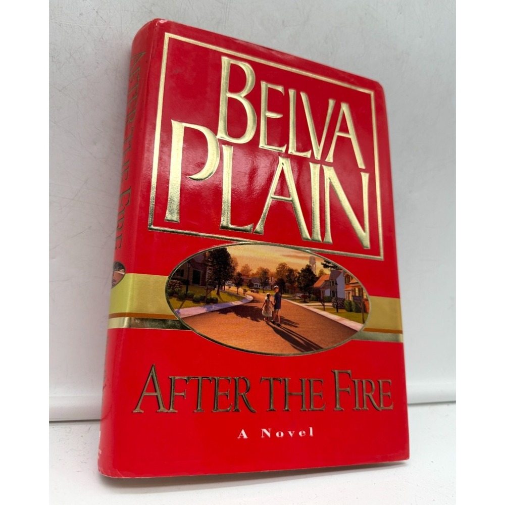 After the Fire by Belva Plain | 2000 First Edition Hardcover | Family Saga GREAT